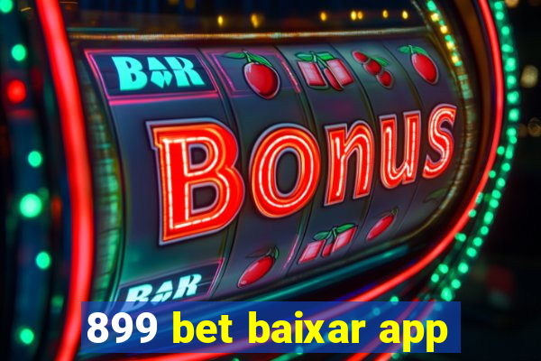 899 bet baixar app